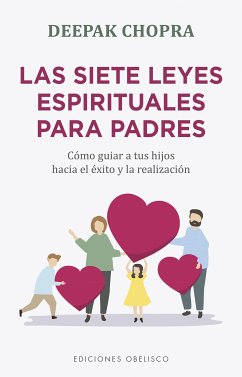 Las siete leyes espirituales para padres (eBook, ePUB) - Chopra, Deepak