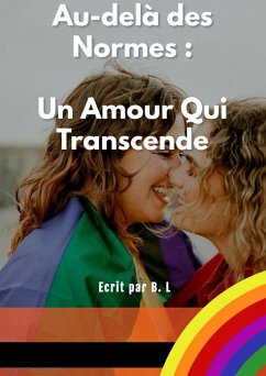 Cover Au-delà des Normes : Un Amour Qui Transcende (eBook, ePUB)