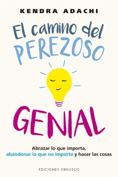 El camino del perezoso genial (eBook, ePUB) - Adachi, Kendra