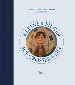 Kleiner Pilger auf großer Reise (Teil 1) (eBook, PDF) - Halteren, Tyler van; Halteren, Tyler van