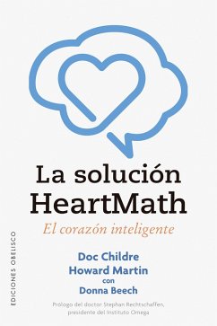 La solución Heartmath (eBook, ePUB) - Childre, Doc; Martin, Howard