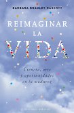 Reimaginar la vida (eBook, ePUB)