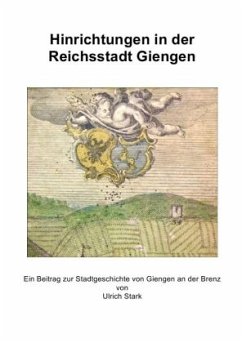 Hinrichtungen in der Reichsstadt Giengen - Stark, Ulrich
