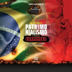 Da Cultura do Patrimonialismo à Praga da Corrupção (MP3-Download) - Marciliano Jr., Gabriel