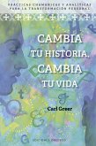 Cambia tu historia, cambia tu vida (eBook, ePUB)