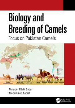 Biology and Breeding of Camels (eBook, PDF) - Ellahi Babar, Masroor; Ashraf, Muhammad