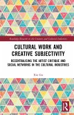 Cultural Work and Creative Subjectivity (eBook, PDF)