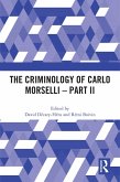 The Criminology of Carlo Morselli - Part II (eBook, ePUB)