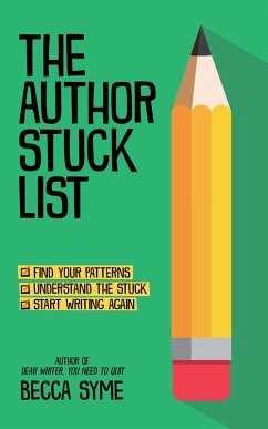 The Author Stuck List (Better-Faster Author Success, #1) (eBook, ePUB) - Syme, Becca