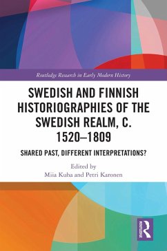 Swedish and Finnish Historiographies of the Swedish Realm, c. 1520-1809 (eBook, ePUB)