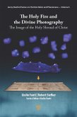 The Holy Fire and the Divine Photography (eBook, ePUB)