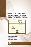 Prediction and Control of Noise and Vibration from Ventilation Systems (eBook, ePUB)