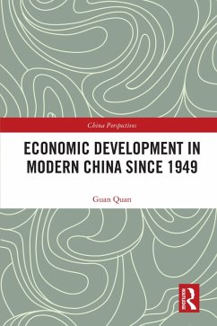 Economic Development in Modern China Since 1949 (eBook, ePUB) - Quan, Guan