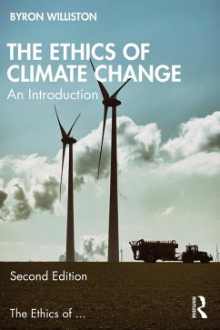 The Ethics of Climate Change (eBook, ePUB) - Williston, Byron