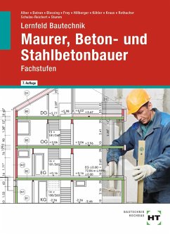 eBook inside: Buch und eBook Lernfeld Bautechnik Maurer, Beton- und Stahlbetonbauer - Alber, Christa;Batran, Balder;Blessing, Ralf