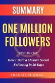 One Million Followers, Updated Edition: How I Built a Massive Social Following in 30 Days by Brendan Kane Summary (eBook, ePUB)