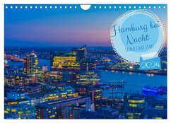 Hamburg bei Nacht (Wandkalender 2024 DIN A4 quer), CALVENDO Monatskalender
