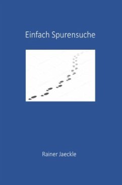 Einfach Spurensuche - Jaeckle, Rainer