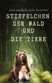 Stiefelchen, der Wald und die Tiere