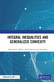 Integral Inequalities and Generalized Convexity (eBook, ePUB)