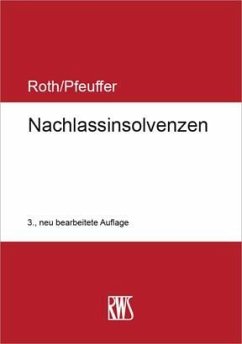 Nachlassinsolvenzen - Roth, Jan;Pfeuffer, Jürgen