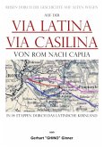 auf der Via Latina - Via Casilina von Rom nach Capua