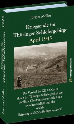 Kriegsende im Thüringer Schiefergebirge April 1945 - Moeller, Jürgen