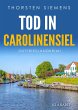 Tod in Carolinensiel. Ostfrieslandkrimi - Bild 1