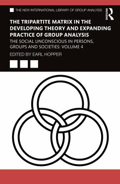 Cover The Tripartite Matrix in the Developing Theory and Expanding Practice of Group Analysis (eBook, ePUB)