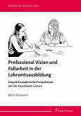 Professional Vision und Fallarbeit in der Lehramtsausbildung