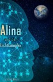 Alina und der Lichtkomplex