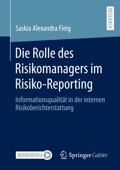 Die Rolle des Risikomanagers im Risiko-Reporting - Fleig, Saskia Alexandra