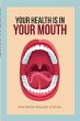 Your Health Is In Your Mouth - Bild 1