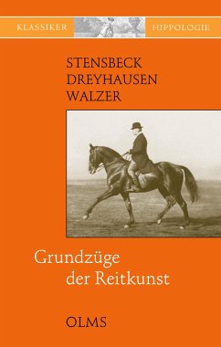 Grundzüge der Reitkunst - Stensbeck, O.M.;Dreyhausen;Walzer