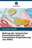Beitrag der islamischen Finanzwirtschaft zur finanziellen Eingliederung von KMUs