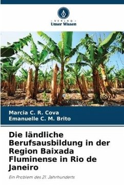 Die ländliche Berufsausbildung in der Region Baixada Fluminense in Rio de Janeiro - Cova, Marcia C. R.;Brito, Emanuelle C. M.