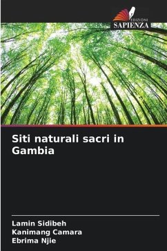 Siti naturali sacri in Gambia - Sidibeh, Lamin;Camara, Kanimang;Njie, Ebrima