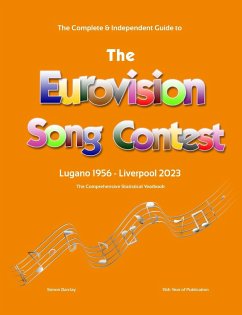 The Complete & Independent Guide to the Eurovision Song Contest 2023 - Barclay, Simon