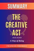 The Creative Act: A Way of Being by Rick Rubin Summary (eBook, ePUB)