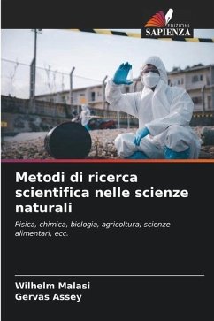 Metodi di ricerca scientifica nelle scienze naturali - Malasi, Wilhelm;Assey, Gervas