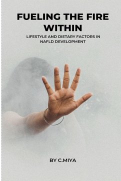 Fueling the Fire Within: Lifestyle and Dietary Factors in NAFLD Development C. - E, Elio