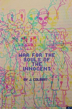 War For The Souls Of The Innocent - Colbert, J.