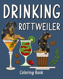 Cover Drinking Rottweiler Coloring Book