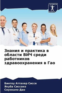 Znaniq i praktika w oblasti VICh sredi rabotnikow zdrawoohraneniq w Gao - Sisse, Bintou Attaher;Sissoko, Yakuba;Dao, Sounkalo