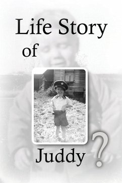 Life Story Of Juddy? - Woodward, Judson R.