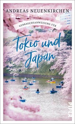 Gebrauchsanweisung für Tokio und Japan (eBook, ePUB) - Neuenkirchen, Andreas