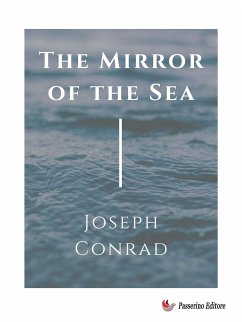 The mirror of the sea (eBook, ePUB) - Conrad, Joseph