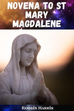 Novena to St Mary Magdalene (eBook, ePUB) - Harris, Robbin