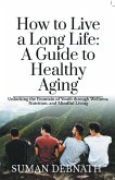 How to Live a Long Life