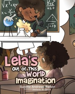 Lela's Out of This World Imagination - Andrews-Parker, Suzette